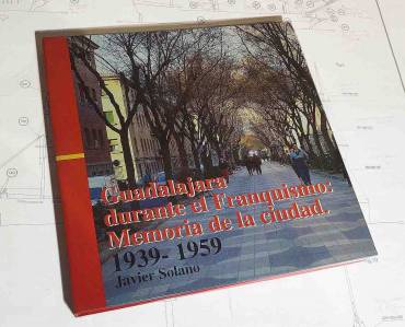 Javier Solano Guadalajara durante el franquismo libro 1