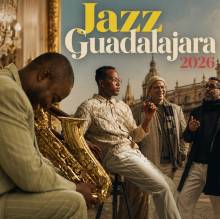 20260701 NdP AYTO GU - imagen - Homenajes centenarios y nuevas voces marcan el Jazz Guadalajara 2026 1